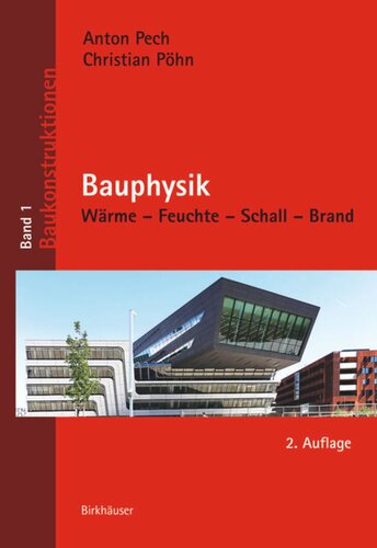 Bauphysik: Wärme – Feuchte – Schall – Brand