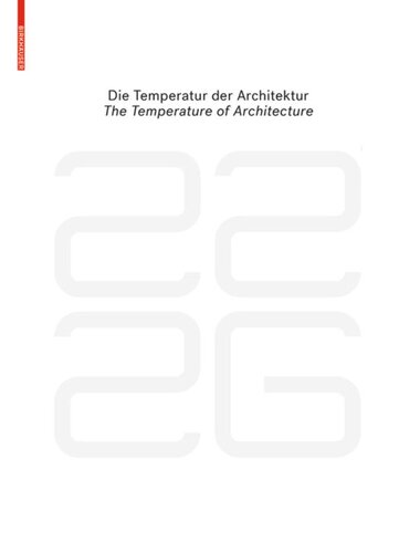 be 2226 Die Temperatur der Architektur / The Temperature of Architecture: Portrait eines energieoptimierten Hauses / Portrait of an Energy-Optimized House