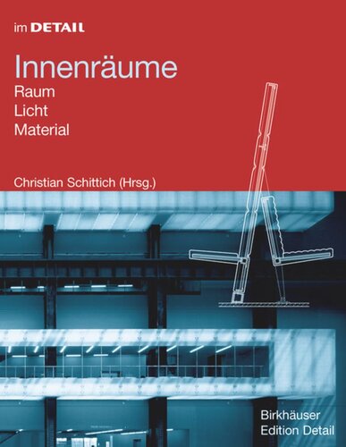 Innenräume: Raum, Licht, Material