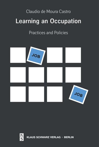 Learning an Occupation: Practices and Policies