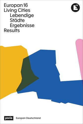 Europan 16: Lebendige Städte / Living Cities: Ergebnisse / Results