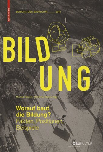 Worauf baut die Bildung?: Fakten, Positionen, Beispiele