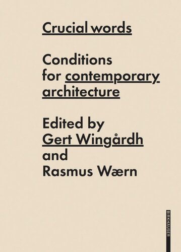 Crucial Words: Conditions for Contemporary Architecture