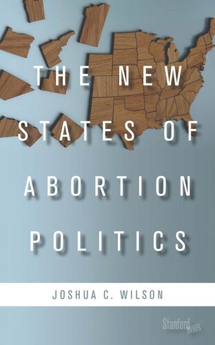 The New States of Abortion Politics