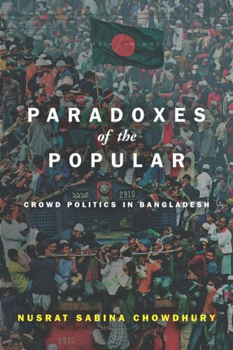 Paradoxes of the Popular: Crowd Politics in Bangladesh