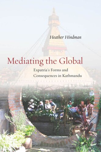 Mediating the Global: Expatria's Forms and Consequences in Kathmandu