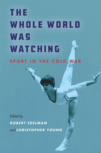 The Whole World Was Watching: Sport in the Cold War