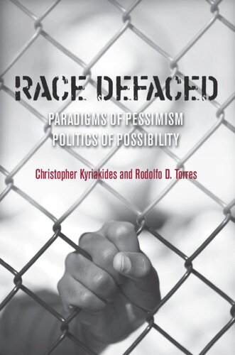 Race Defaced: Paradigms of Pessimism, Politics of Possibility