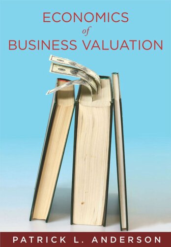 The Economics of Business Valuation: Towards a Value Functional Approach