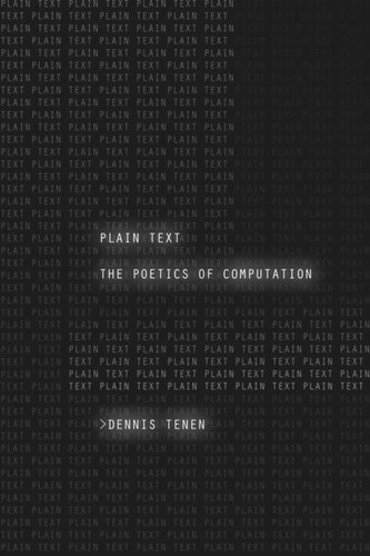 Plain Text: The Poetics of Computation