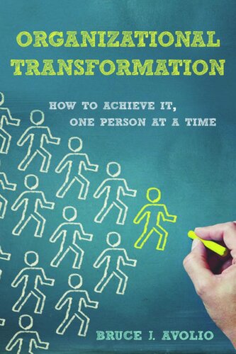 Organizational Transformation: How to Achieve It, One Person at a Time