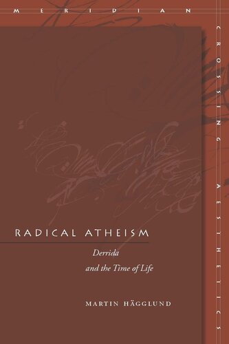 Radical Atheism: Derrida and the Time of Life