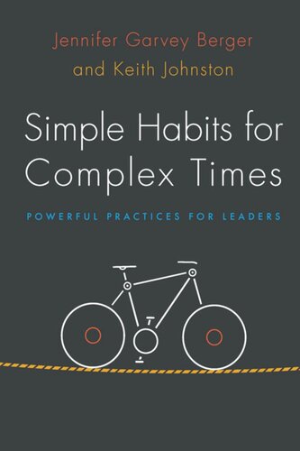 Simple Habits for Complex Times: Powerful Practices for Leaders