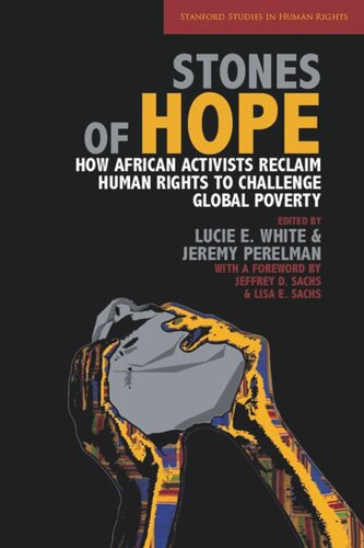 Stones of Hope: How African Activists Reclaim Human Rights to Challenge Global Poverty