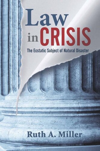 Law in Crisis: The Ecstatic Subject of Natural Disaster