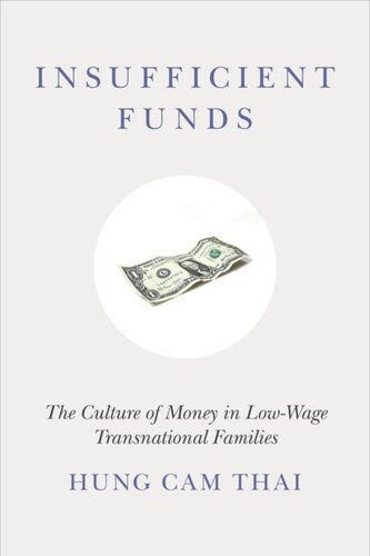 Insufficient Funds: The Culture of Money in Low-Wage Transnational Families