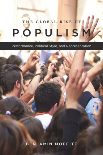 The Global Rise of Populism: Performance, Political Style, and Representation