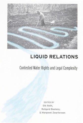 Liquid Relations: Contested Water Rights and Legal Complexity