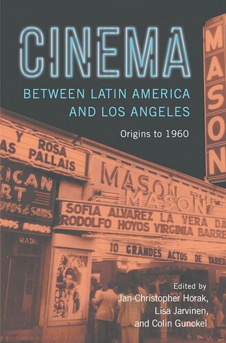 Cinema between Latin America and Los Angeles: Origins to 1960