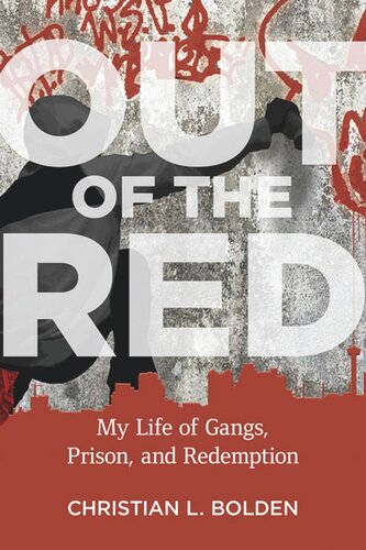 Out of the Red: My Life of Gangs, Prison, and Redemption