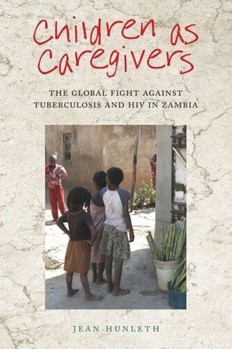 Children as Caregivers: The Global Fight against Tuberculosis and HIV in Zambia