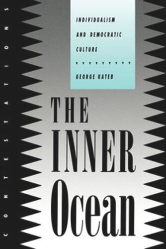 The Inner Ocean: Individualism and Democratic Culture