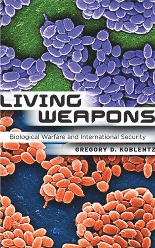 Living Weapons: Biological Warfare and International Security