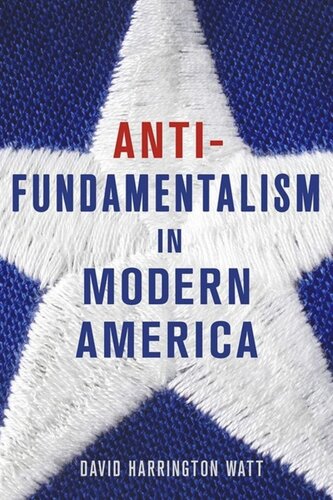 Antifundamentalism in Modern America