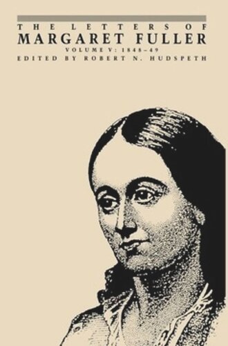 The Letters of Margaret Fuller: 1848–1849