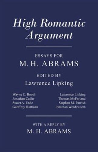 High Romantic Argument: Essays for M. H. Abrams