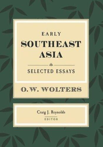 Early Southeast Asia: Selected Essays