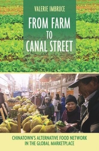 From Farm to Canal Street: Chinatown's Alternative Food Network in the Global Marketplace