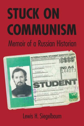 Stuck on Communism: Memoir of a Russian Historian