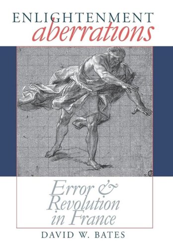 Enlightenment Aberrations: Error and Revolution in France