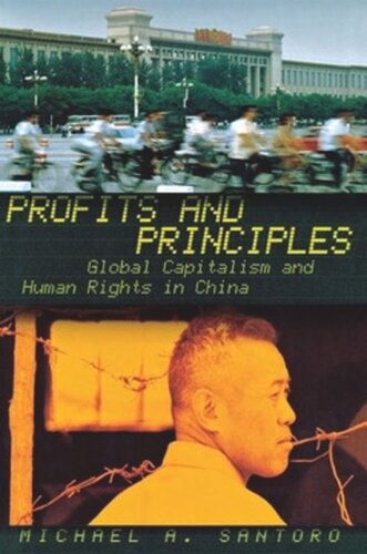 Profits and Principles: Global Capitalism and Human Rights in China