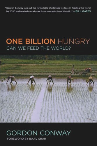 One Billion Hungry: Can We Feed the World?