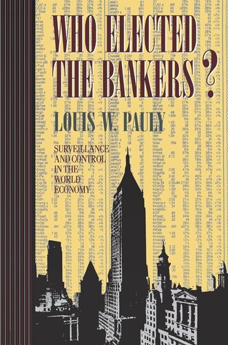 Who Elected the Bankers?: Surveillance and Control in the World Economy