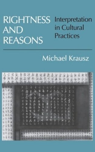 Rightness and Reasons: Interpretation in Cultural Practices