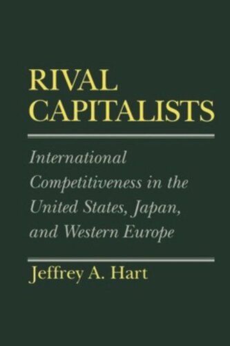 Rival Capitalists: International Competitiveness in the United States, Japan, and Western Europe