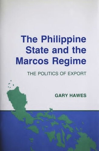 The Philippine State and the Marcos Regime: The Politics of Export