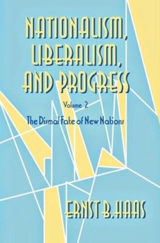 Nationalism, Liberalism, and Progress: The Dismal Fate of New Nations