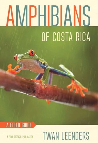 Amphibians of Costa Rica: A Field Guide