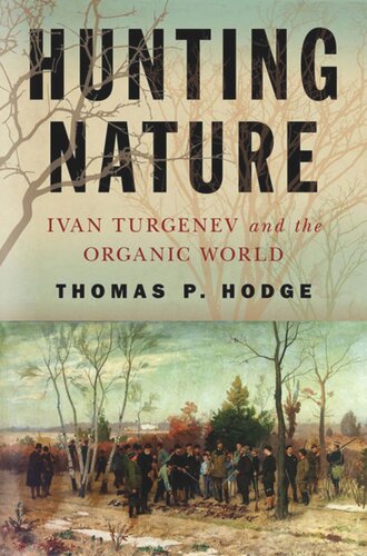 Hunting Nature: Ivan Turgenev and the Organic World