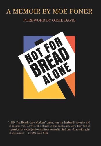 Not for Bread Alone: A Memoir