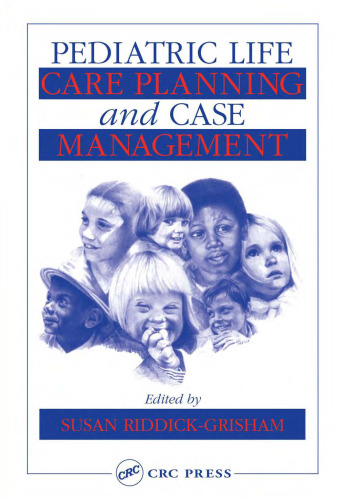 Pediatric Life Care Planning and Case Management