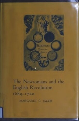 The Newtonians and the English Revolution, 1689-1720