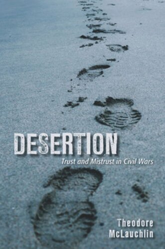 Desertion: Trust and Mistrust in Civil Wars