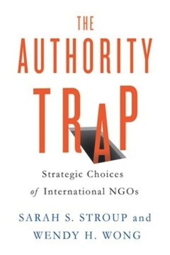 The Authority Trap: Strategic Choices of International NGOs