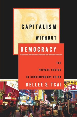 Capitalism without Democracy: The Private Sector in Contemporary China