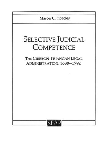 Selective Judicial Competence: The Cirebon-Priangan Legal Administration, 1680–1792